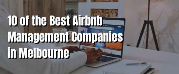 10 of the Best Airbnb Management Companies in Melbourne - Visiting ...